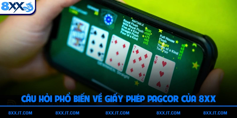 Câu hỏi phổ biến về giấy phép PAGCOR của 8XX